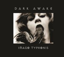 Dark Awake (GRC) : Imago Typhonis
